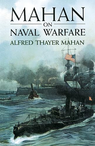Mahan, Corbett, and the Foundations of Naval Strategic Thought